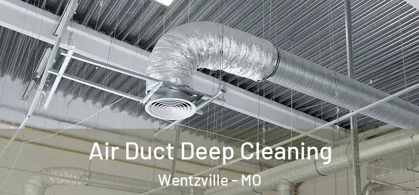 Air Duct Deep Cleaning Wentzville - MO